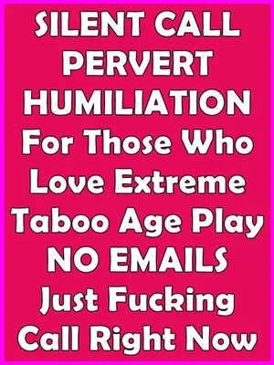 SILENT CALL Pervert HUMILIATION Hotline