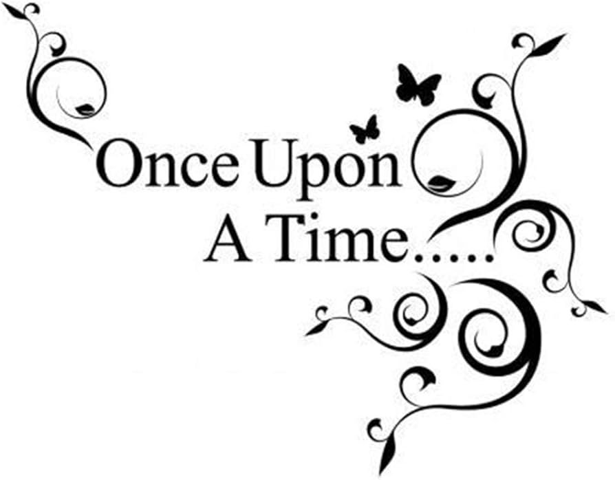 Once upon a time&hellip;