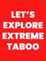 Your Perfect Partner In Extreme Perversion And Extreme Taboo