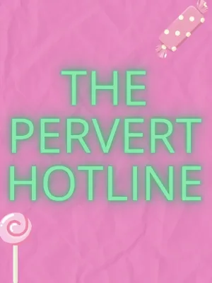 The Pervert Hotline