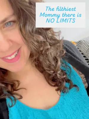 No limits taboo role play as your Mommy or someone elses 