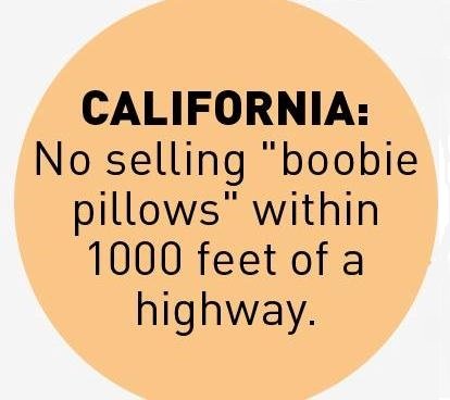 no boob pillows on CA highways