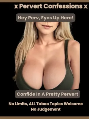 x Pervert Confessions x