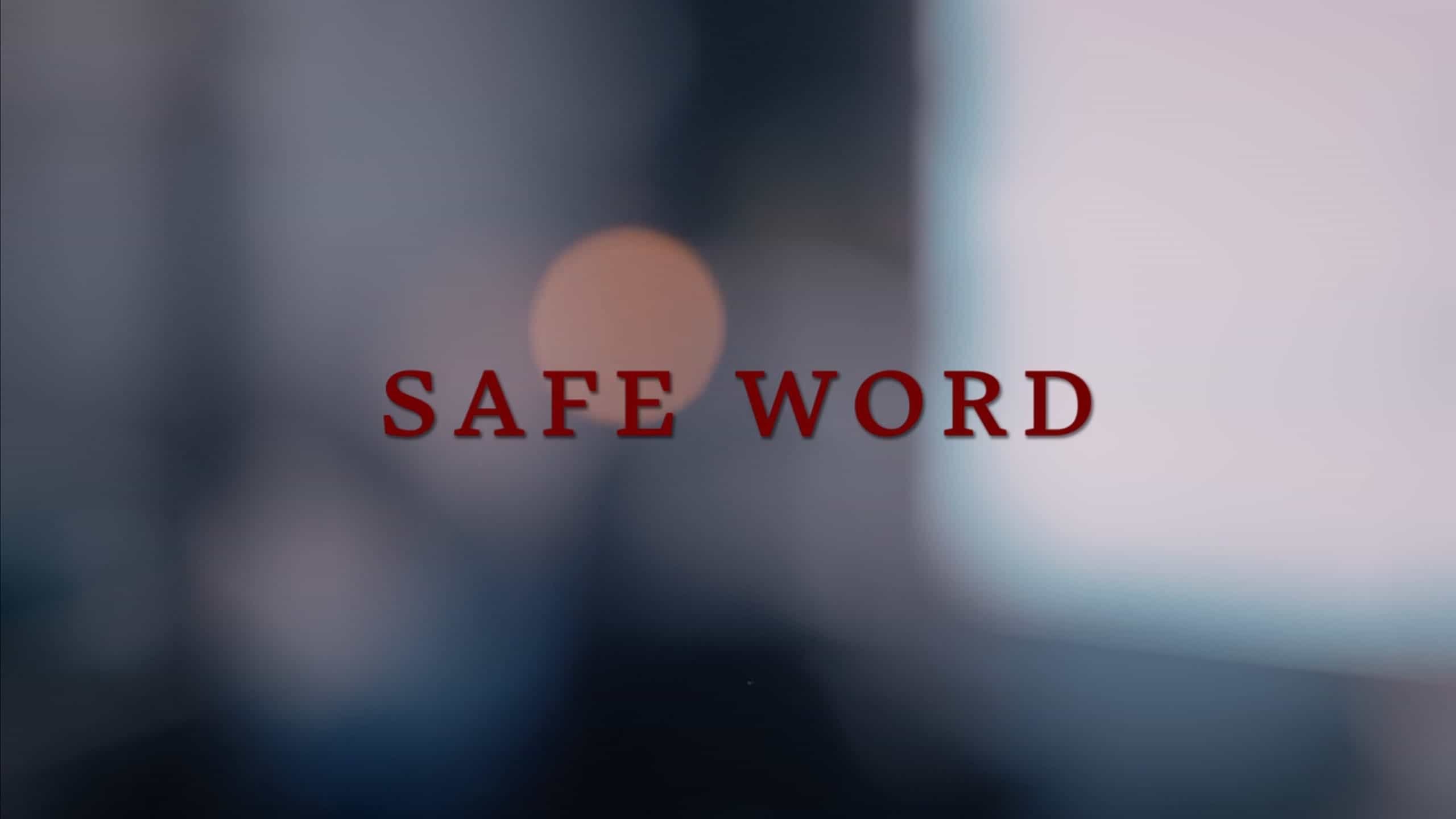 Everyone should have a safe word