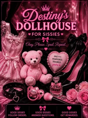   ? Destiny\'s Dollhouse for Sissies | Where Every Good Doll Belongs