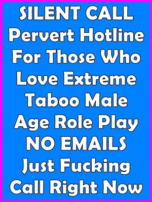 SILENT CALL Hotline Age Play Pervert Trigger Words