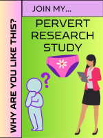 Tell me WHY you\'re such a Pervert