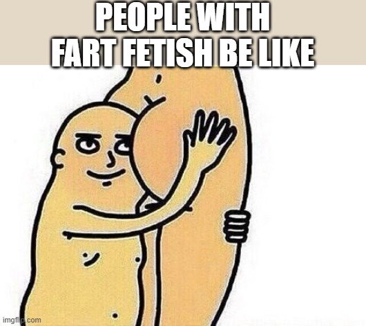 Fart Fetishes