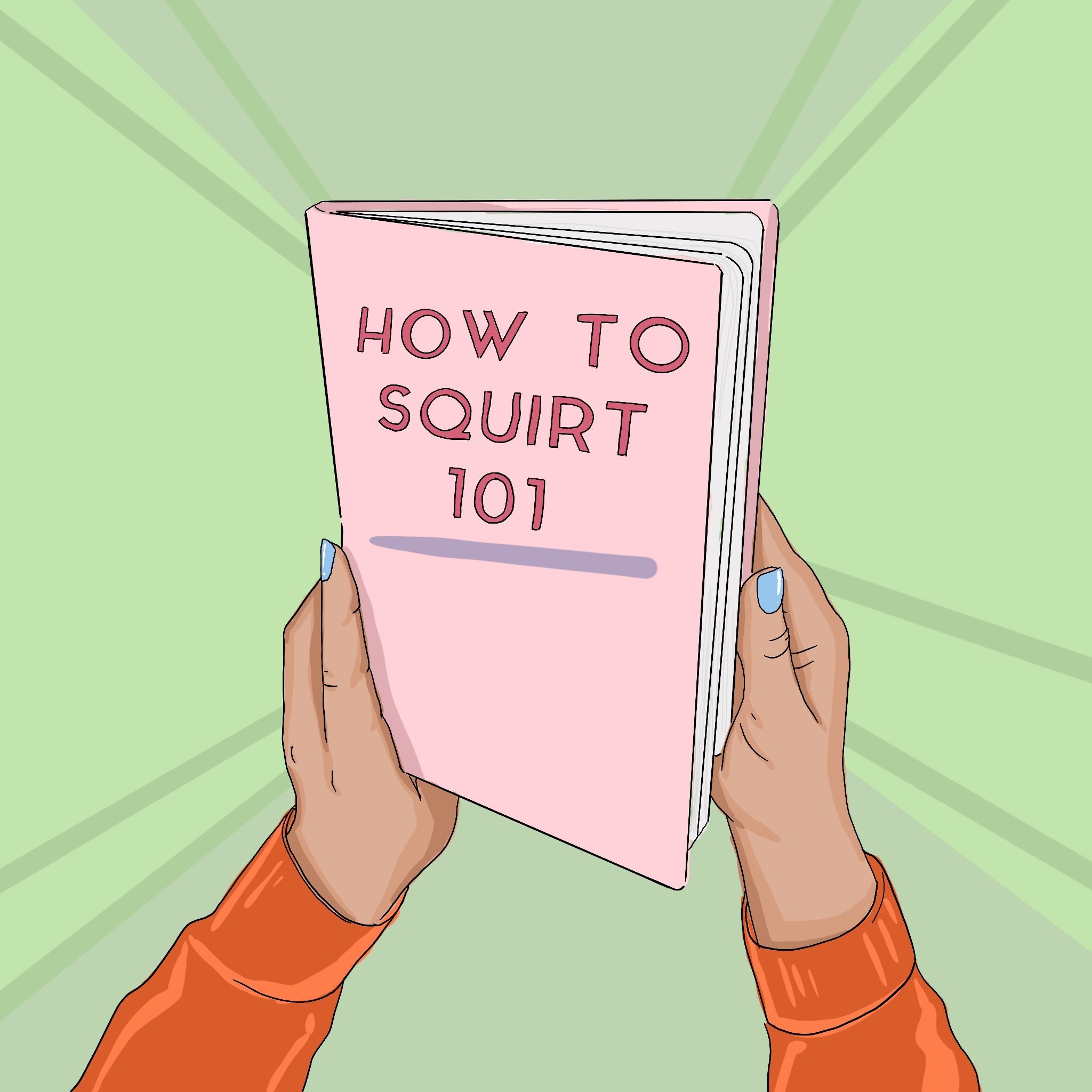 Want to Make her Squirt