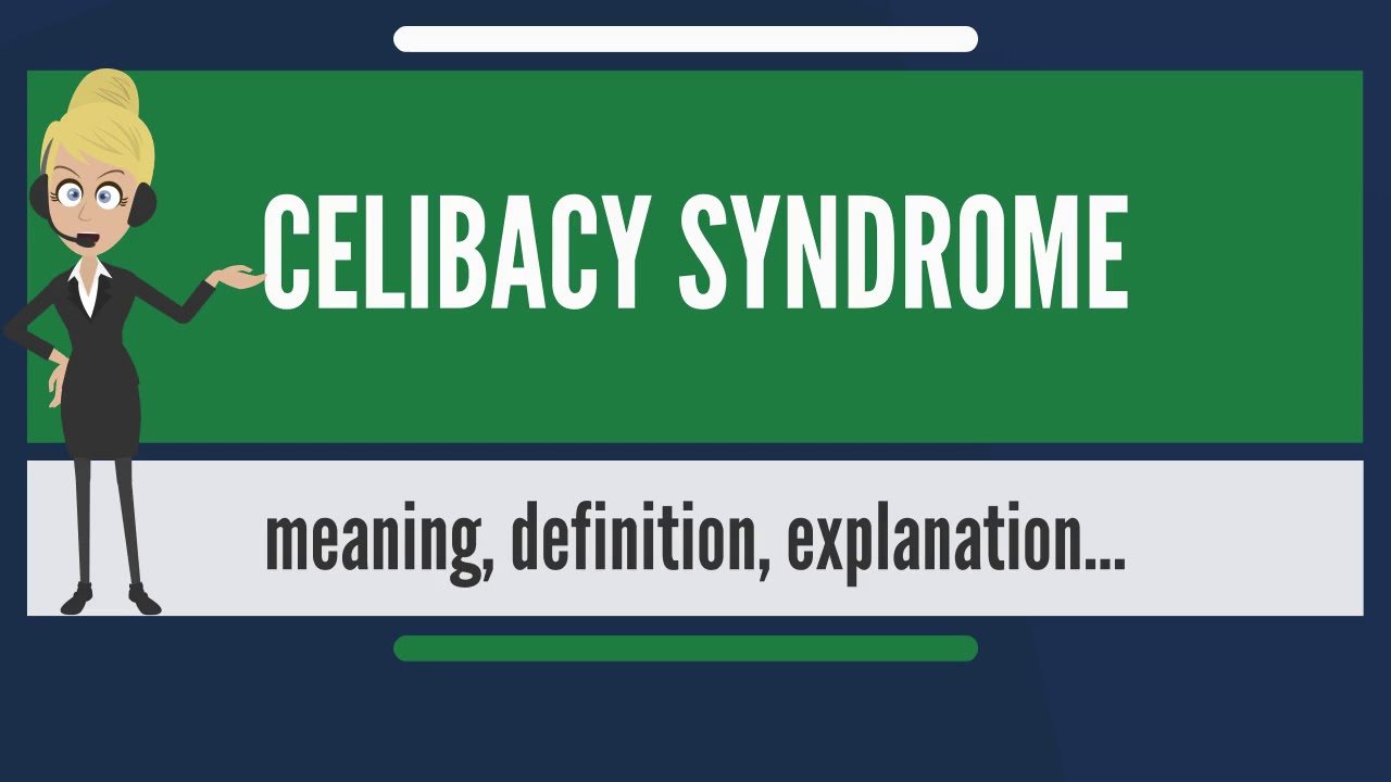 Celibacy Syndrome