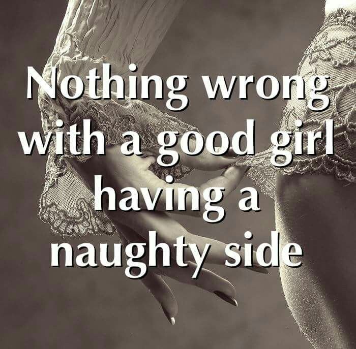 Good Girls Can be Naughty Too