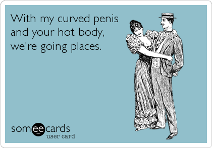 Cures for the Curved Penis Conundrum