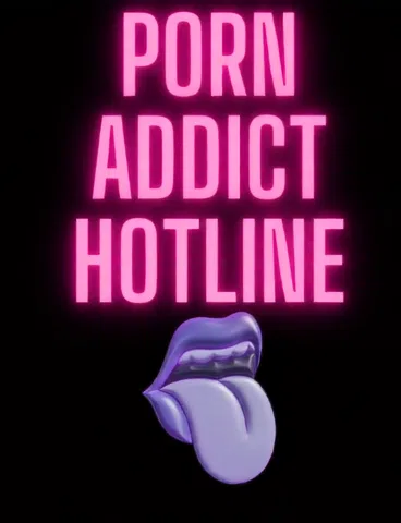 Porn Addict Hotline