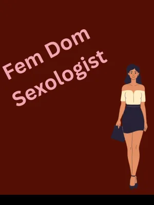 Experienced Dominatrix and Sexologist