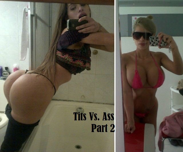 Tits vs. Ass Part 2