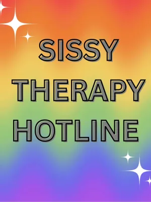 Sissy Therapy Hotline