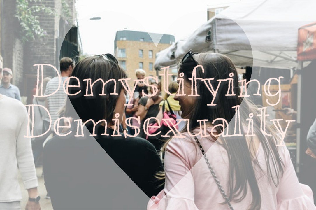Demystifying Demisexuality