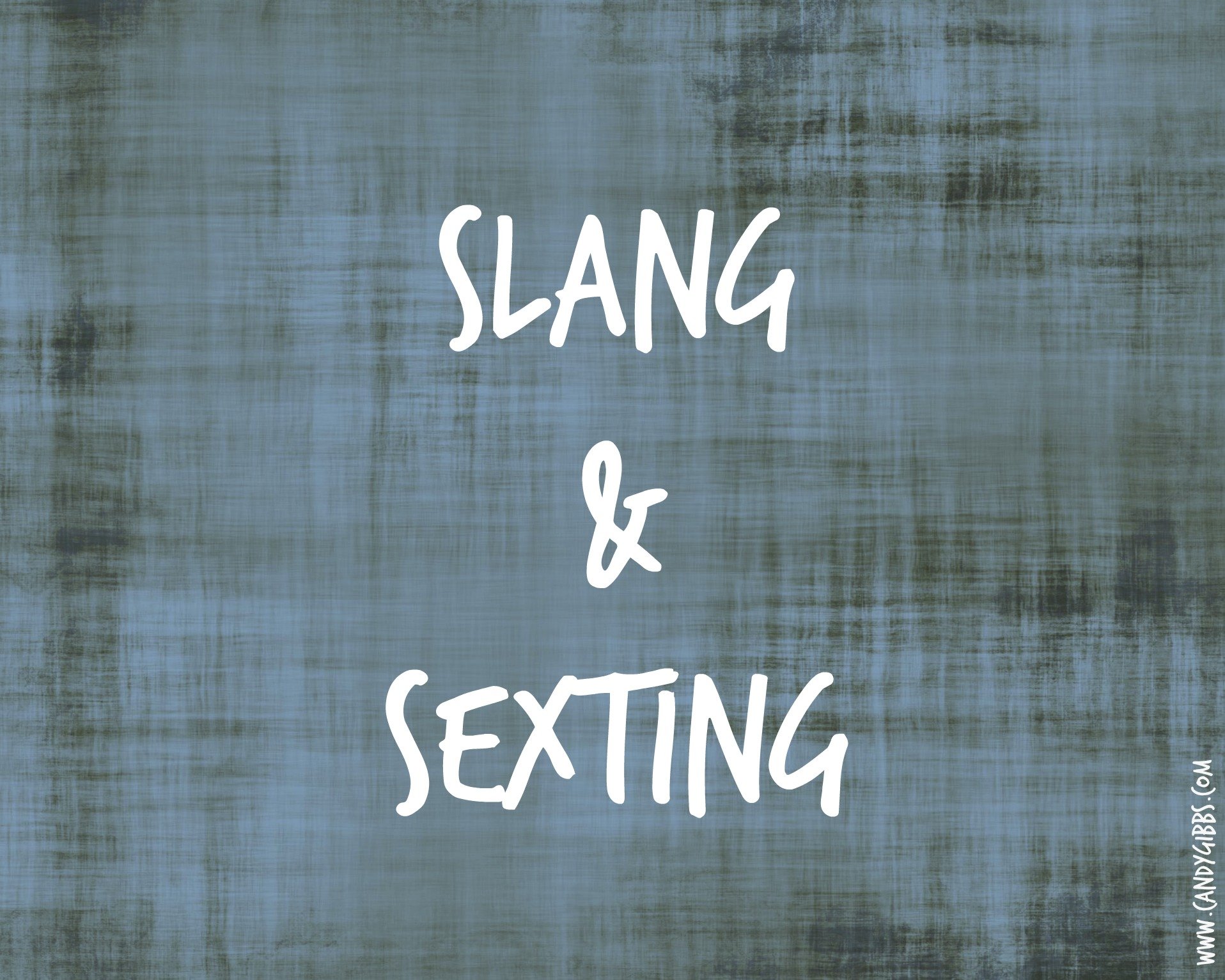 Master Sexting Mondays &ndash; Sexting Slang