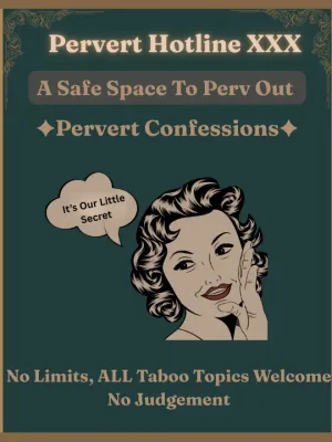 Pervert Hotline XXX