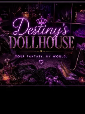 Enter Destiny's Dollhouse