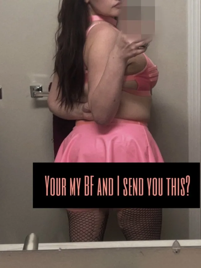 Your my boyfriend and I send you this? Pink Lingerie