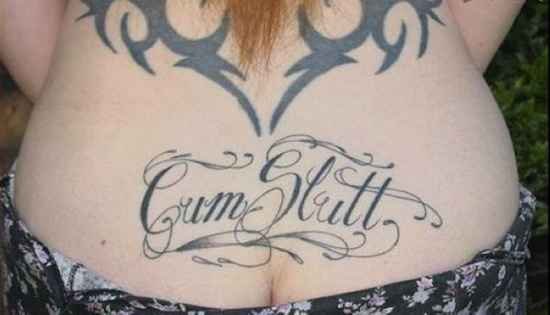 Cum Slut tramp stamp tattoo