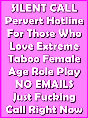 SILENT CALL Pervert Hotline Age Play Trigger Words